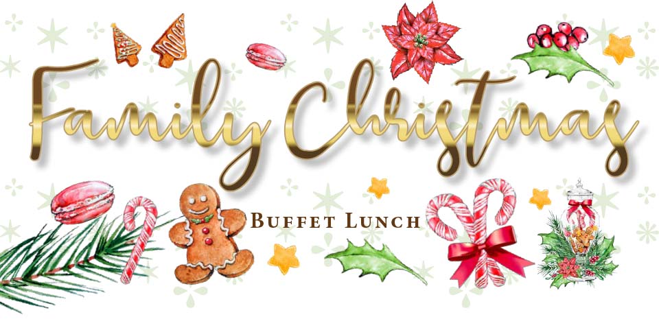 Family Christmas Buffet Lunch