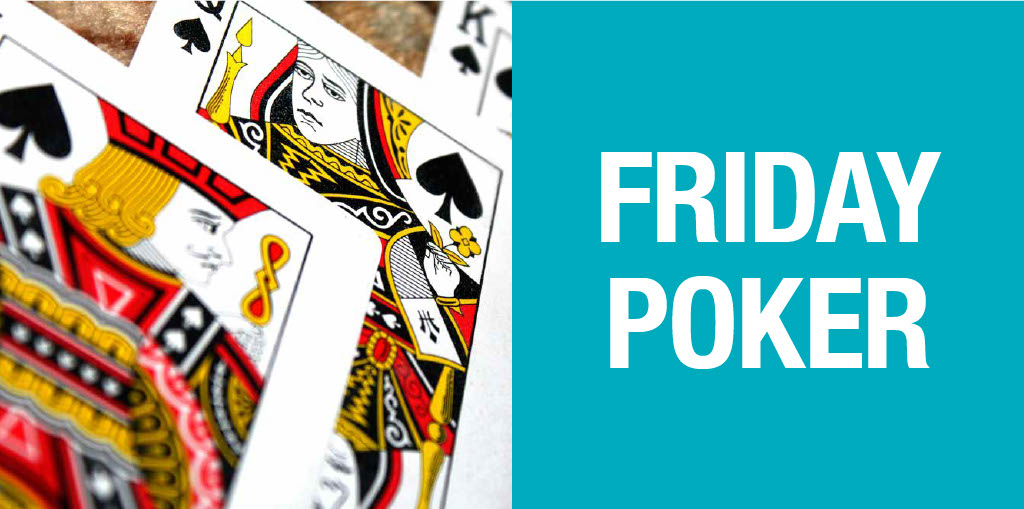 FRIDAY POKER