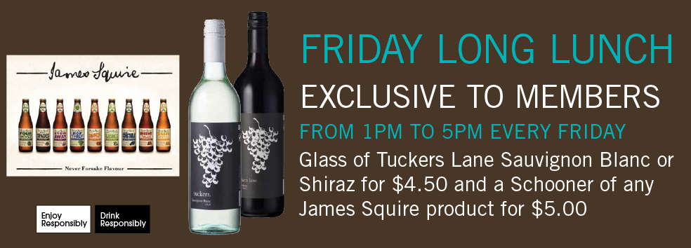 FRIDAY LONG LUNCH - Exclusive to members